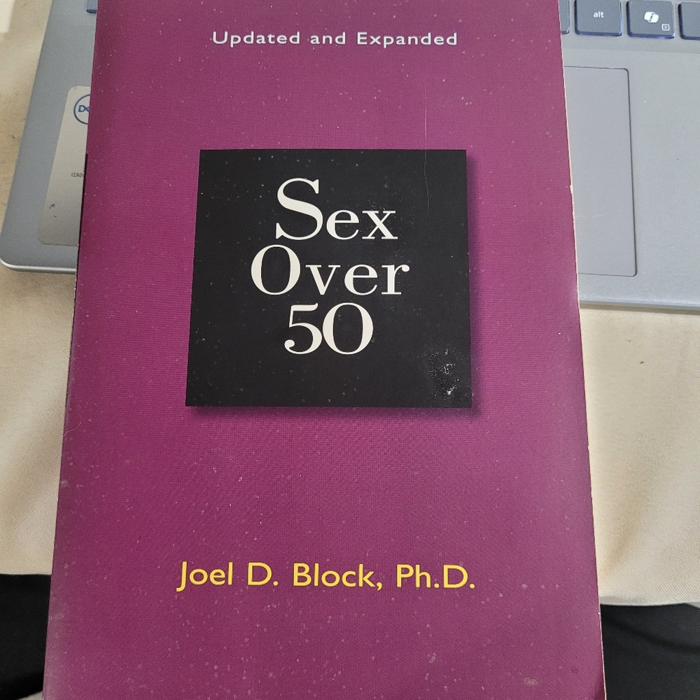 Sex Over 50 Book By Joel D Block PH.D. A Medical Information Book 333 Pg